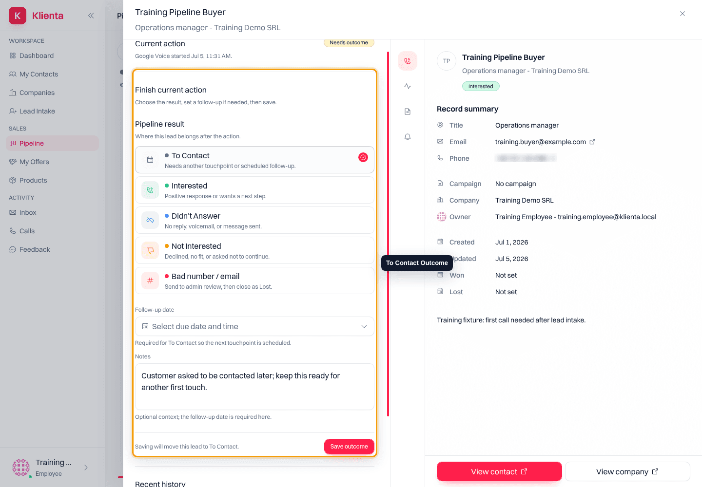 Pipeline outcome form with To Contact selected.
